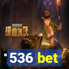 536 bet